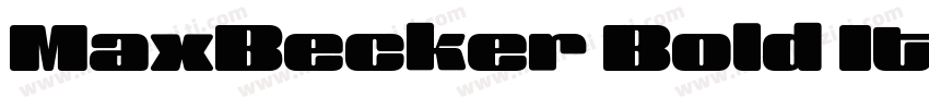 MaxBecker Bold Itali字体转换